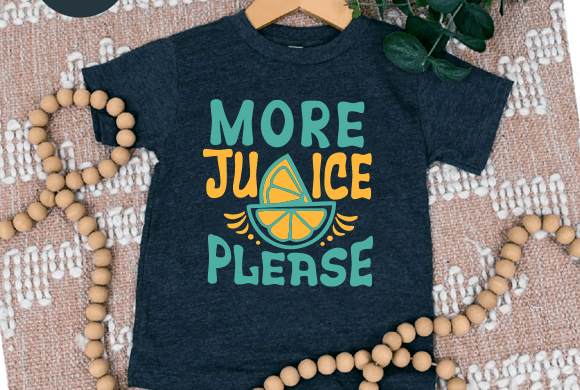 More Juice Please Vector: Fun Graphics for T-Shirt Designs