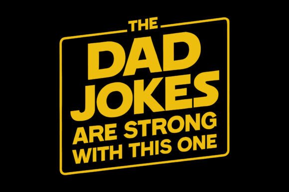 Reviewing Strong Dad Jokes Graphic for Embroidery